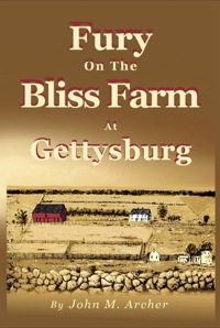 Omslagafbeelding: Fury on the Bliss Farm at Gettysburg 9780983721390