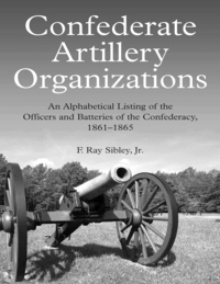 Cover image: Confederate Artillery Organizations 9781611212303