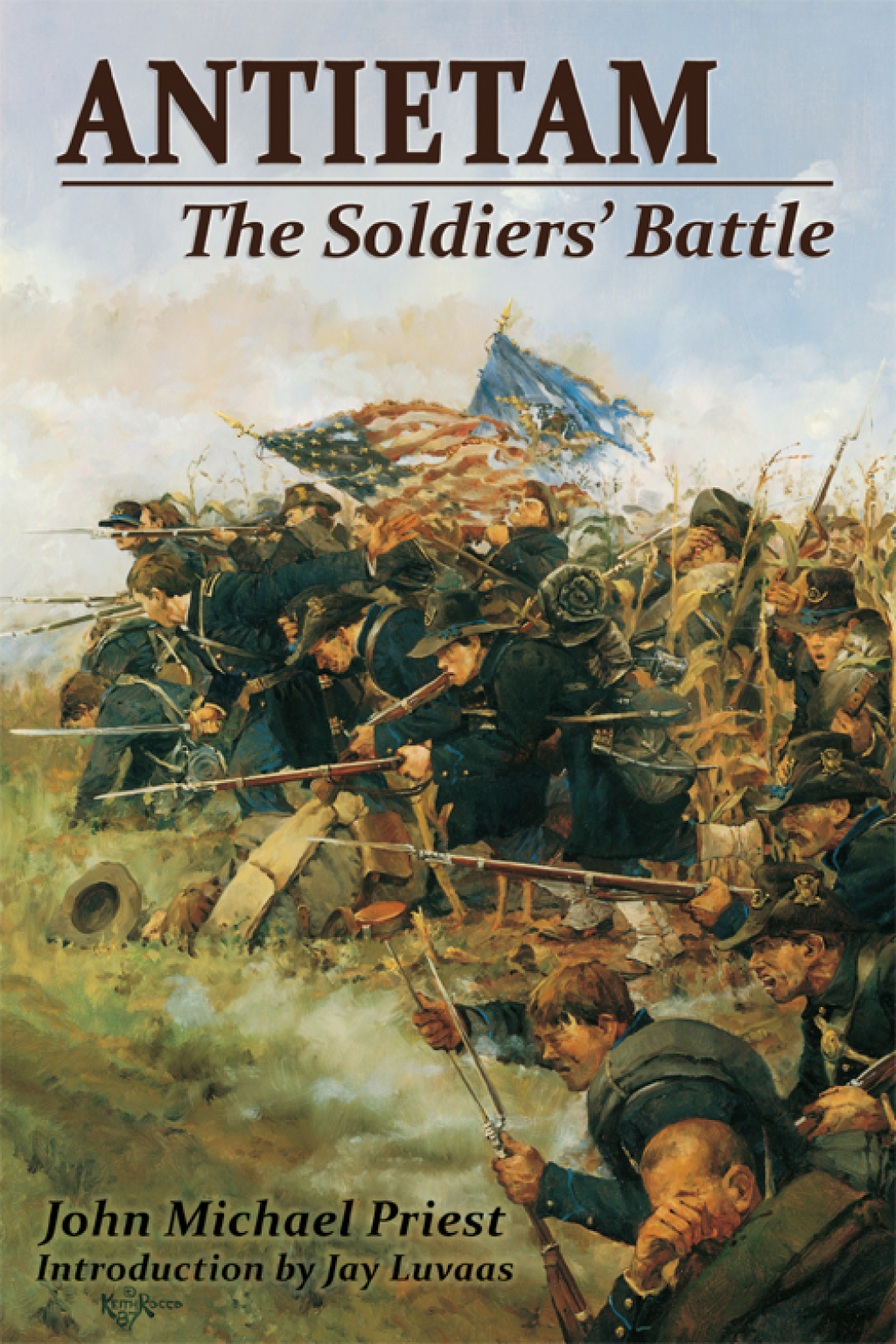 Antietam The Soldiers’ Battle