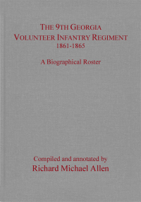 Cover image: The 9th Georgia Volunteer Infantry Regiment 1861–1865 9781611214260