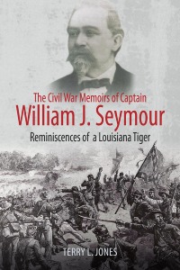 Imagen de portada: The Civil War Memoirs of Captain William J. Seymour 1st edition 9781611214642