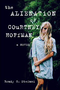 Titelbild: The Alienation of Courtney Hoffman 9781940716343