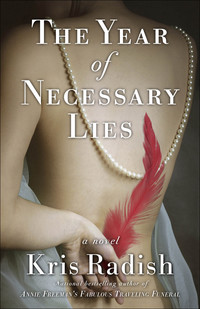 Cover image: The Year of Necessary Lies 9781940716510