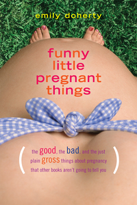 Imagen de portada: Funny Little Pregnant Things 9781940716589