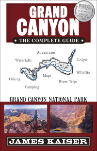 Cover image: Grand Canyon: The Complete Guide 7th edition 9781940754307