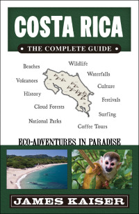 Imagen de portada: Costa Rica: The Complete Guide 3rd edition 9781940754352