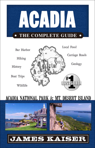 Cover image: Acadia: The Complete Guide 6th edition 9781940754451
