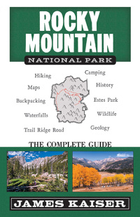 Omslagafbeelding: Rocky Mountain National Park: The Complete Guide 9781940754475