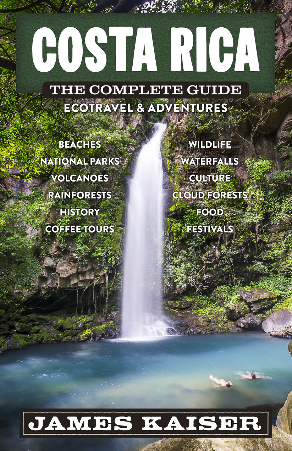 Costa Rica: The Complete Guide Ecotravel & Adventures 4th Edition