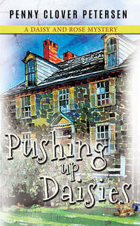 Cover image: Pushing Up Daisies 1st edition 9781940758657