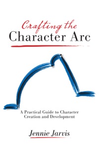 Cover image: Crafting the Character Arc 1st edition 9781940761121