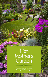 表紙画像: Her Mother's Garden