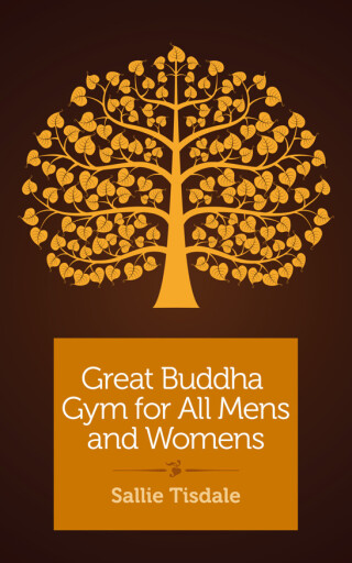 Cover image: Great Buddha Gym for All Mens and Womens 9781940838564