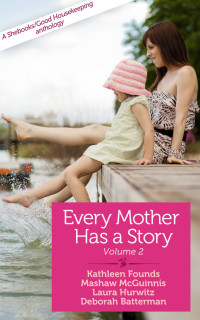 Titelbild: Every Mother Has a Story Volume Two 9781940838656