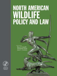 صورة الغلاف: North American Wildlife Policy and Law 1st edition 9781940860275