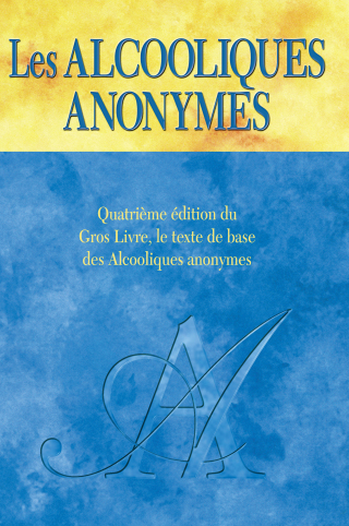 Cover image: Les Alcooliques anonymes, Quatrième édition 9781893007321