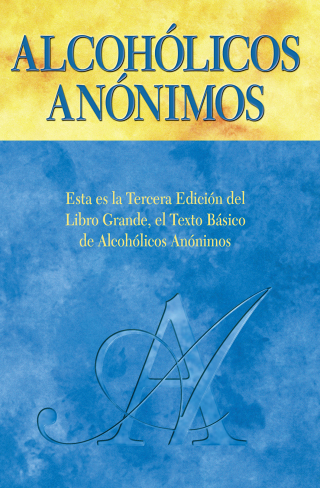 Imagen de portada: Alcohólicos Anónimos, Tercera edición 9781893007956