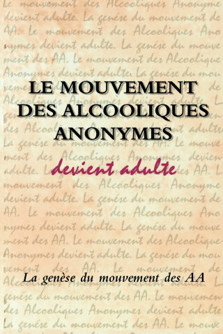 Imagen de portada: Le Mouvement des Alcooliques anonymes devient adulte 9782920203037