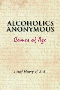 Imagen de portada: Alcoholics Anonymous Comes of Age 9780916856021