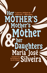 Cover image: Her Mother's Mother's Mother and Her Daughters 9781940953670