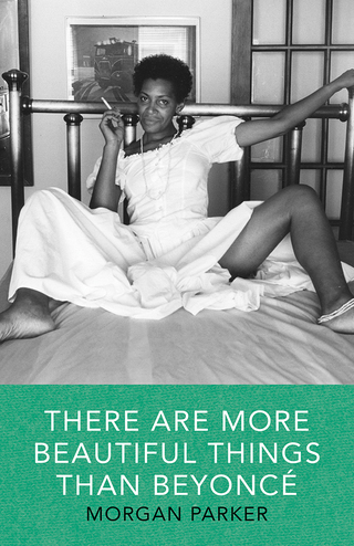 Cover image: There Are More Beautiful Things Than Beyonce 9781941040539