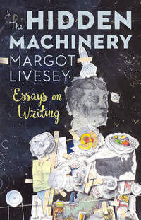 Cover image: The Hidden Machinery: Essays on Writing 9781941040683