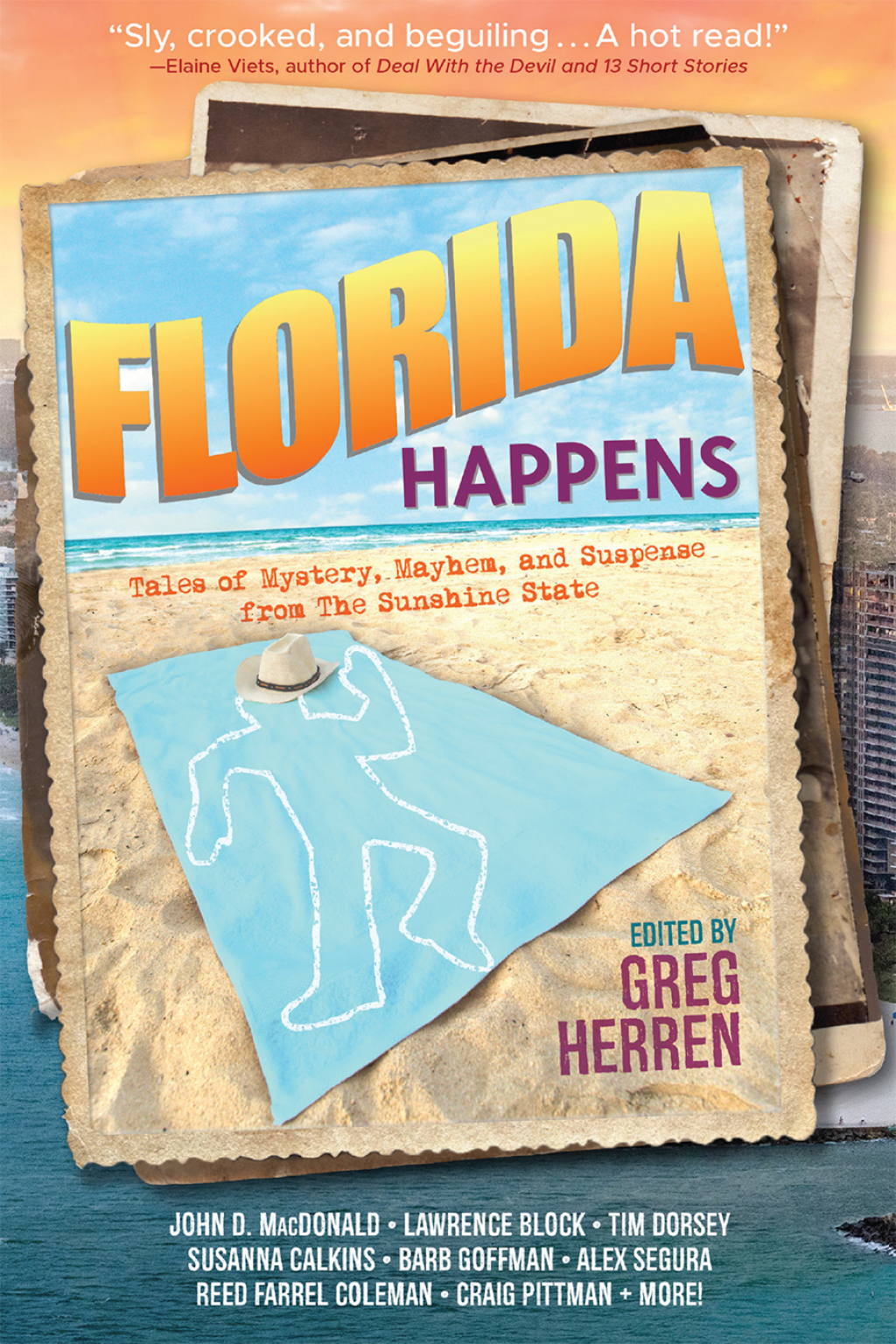 Florida Happens Tales of Mystery, Mayhem, and Suspense from the Sunshine State