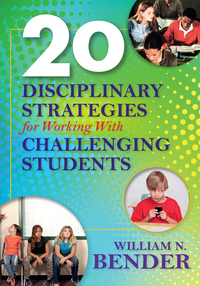 表紙画像: 20 Disciplinary Strategies for Working With Challenging Students 9781941112229