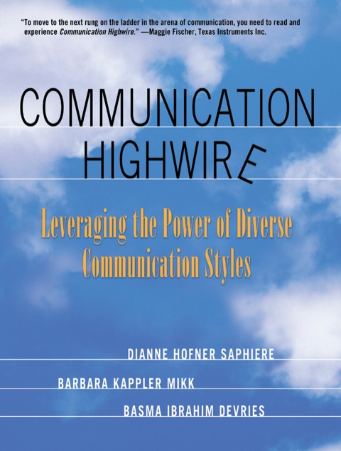 Communication Highwire: Leveraging the Power of Diverse Communication Styles - FULL INSTANT DOWNLOAD | PDF DOCX EPUB