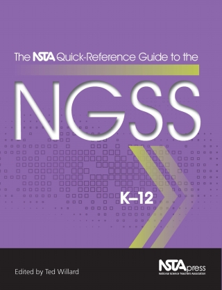 Cover image: The NSTA Quick-Reference Guide to the NGSS, K-12 9781941316108