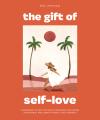 Cover image: The Gift of Self Love 9781950968275