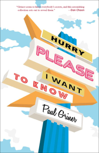 Cover image: Hurry Please I Want to Know 9781936747955