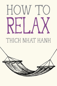 Cover image: How to Relax 9781941529089