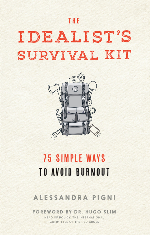 The Idealist's Survival Kit: 75 Simple Ways to Avoid Burnout - FULL INSTANT DOWNLOAD | PDF DOCX EPUB