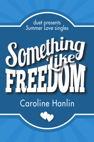 表紙画像: Something Like Freedom 9781941530955