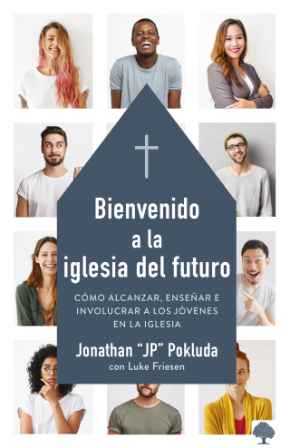 Cover image: Bienvenido a la iglesia del futuro 9781941538708