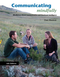Cover image: Communicating Mindfully: Midfulness Based Communication and Emotional Intelligence 1st edition 9781941626009
