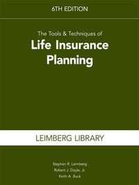 Imagen de portada: The Tools & Techniques of Life Insurance Planning 6th edition 9781941627556