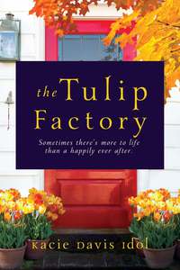 Cover image: The Tulip Factory 9781941758779