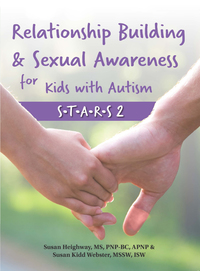 Omslagafbeelding: Relationship Building & Sexual Awareness for Kids with Autism 9780986067327