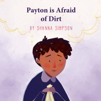 Cover image: Payton Is Afraid of Dirt 9781941765579
