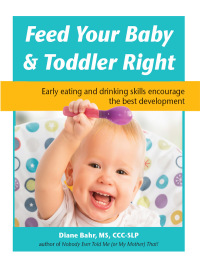 Imagen de portada: Feed Your Baby and Toddler Right 9781941765678