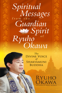 Cover image: Spiritual Messages from the Guardian Spirit of Ryuho Okawa 9781941779125