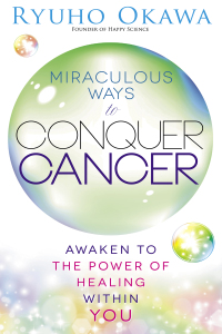 Cover image: Miraculous Ways to Conquer Cancer 9781941779446