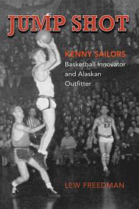 Omslagafbeelding: Jump Shot: Kenny Sailors 1st edition 9780882409931