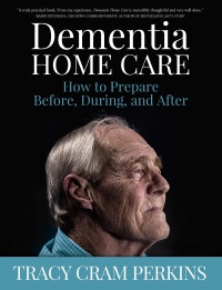 Cover image: Dementia Home Care 9781941887127