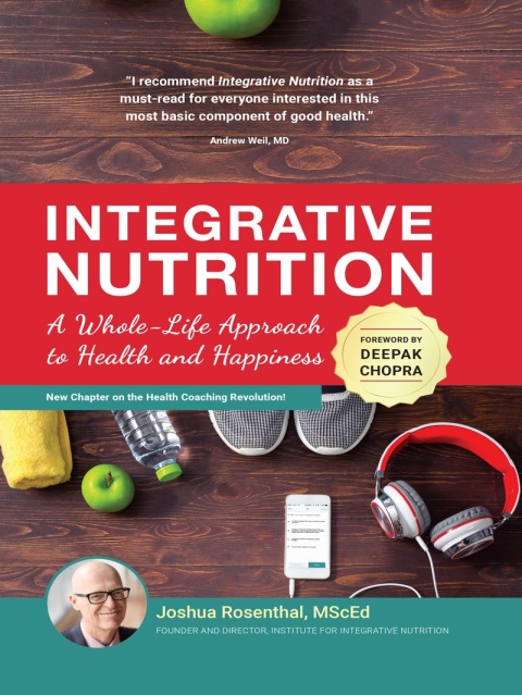 Integrative Nutrition: A Whole-Life Approach to Health and Happiness, 3rd Edition - FULL INSTANT DOWNLOAD | PDF DOCX EPUB