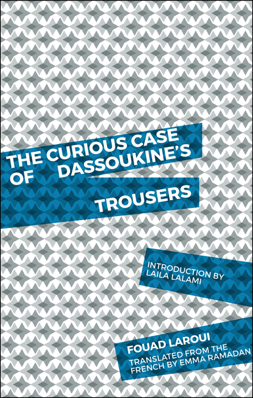 The Curious Case of Dassoukines Trousers eBook