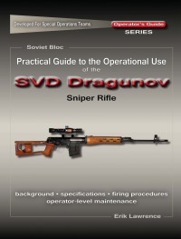 表紙画像: Practical Guide to the Operational Use of the SVD Sniper Rifle