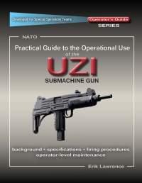 Omslagafbeelding: Practical Guide to the Operational Use of the UZI Submachine Gun
